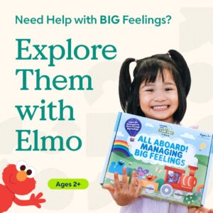 Ad. Little girl holding package with Sesame Street characters reading All Aboard! Managing Big Feelings. Text reads: Need Help with BIG Feelings? Explore Them with Elmo. Ages 2+. Illustration of Elmo waving on side.